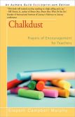 Book Cover Image. Title: Chalkdust:  Prayers of Encouragement for Teachers, Author: Elspeth Campbell Elspeth Campbell Murphy
