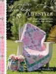 Book Cover Image. Title: A Sewn Vintage Lifestyle:  20 Pieced and Appliqued Projects for Quilts, Bags and More, Author: Verna Mosquera