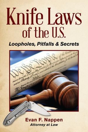Knife Laws of the U.S.: Loopholes, Pitfalls & Secrets