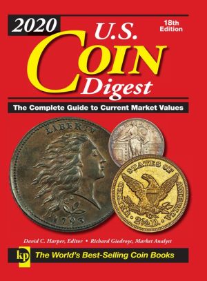 Book 2020 U.S. Coin Digest: The Complete Guide to Current Market Values