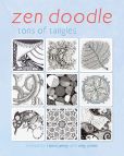 Book Cover Image. Title: Zen Doodle:  Tons of Tangles, Author: North Light Books