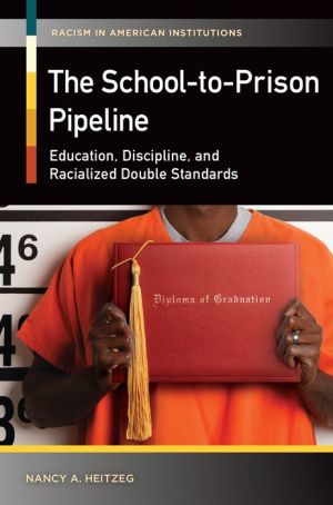 The School to Prison Pipeline: Education, Discipline, and Double Standards