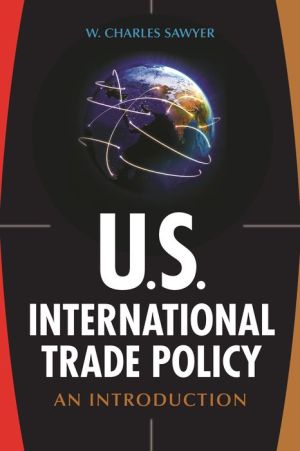 U.S. International Trade Policy: An Introduction