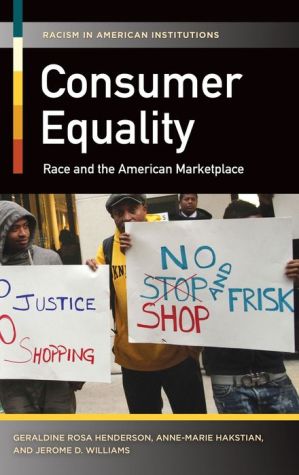 Consumer Equality: Race and the American Marketplace