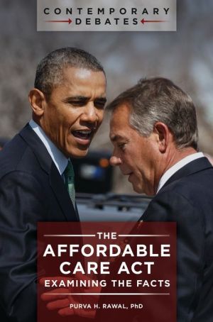 The Affordable Care Act: Examining the Facts