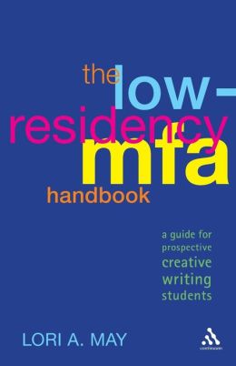 Low-Residency MFA Handbook: A Guide for Prospective Creative Writing Students