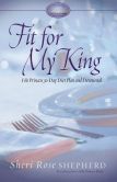 Fit for My King: His Princess 30-Day Diet Plan and Devotional