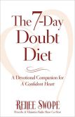 The 7-Day Doubt Diet: A Devotional Companion for A Confident Heart