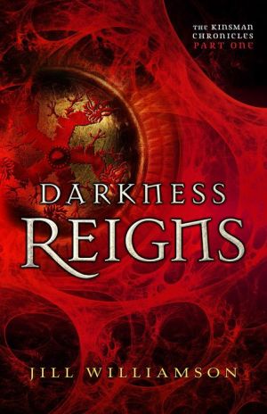 Darkness Reigns (The Kinsman Chronicles): Part 1