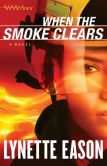 When the Smoke Clears (Deadly Reunions Book #1): A Novel