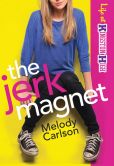 Jerk Magnet, The (Life at Kingston High Book #1)