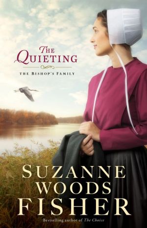 The Quieting (The Bishop's Family Book #2): A Novel