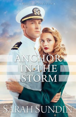 Anchor in the Storm (Waves of Freedom Book #2): A Novel