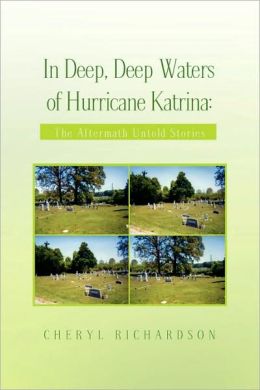In Deep, Deep Waters Of Hurricane Katrina