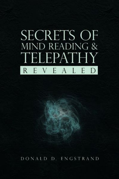 Secrets Of Mind Reading & Telepathy Revealed