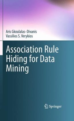 Association Rule Hiding for Data Mining
