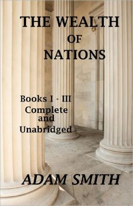 The Wealth of Nations, Volumes 1-3
