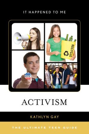 Activism: The Ultimate Teen Guide