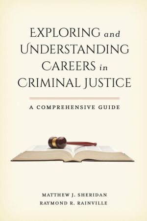 Exploring and Understanding Careers in Criminal Justice: A Comprehensive Guide
