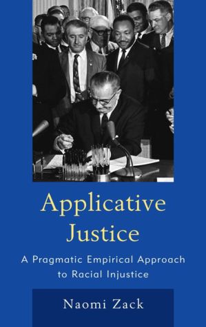 Applicative Justice: A Pragmatic Empirical Approach to Racial Injustice