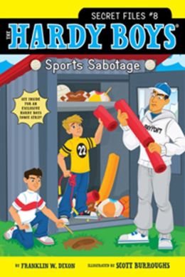 Sports Sabotage (Hardy Boys: Secret Files) Franklin W. Dixon and Scott Burroughs