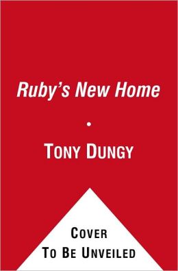 Ruby's New Home (Ready-to-Read. Level 2) Tony Dungy, Lauren Dungy and Vanessa Brantley Newton