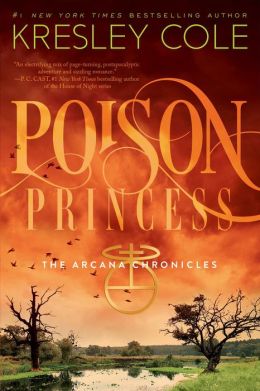 Poison Princess (Arcana Chronicles Series)