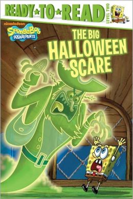 The Big Halloween Scare (Ready-To-Read Spongebob Squarepants - Level 2) Steven Banks and Heather Martinez