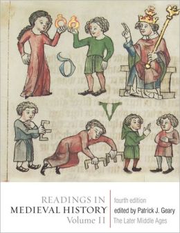 Readings in Medieval History: The Later Middle Ages