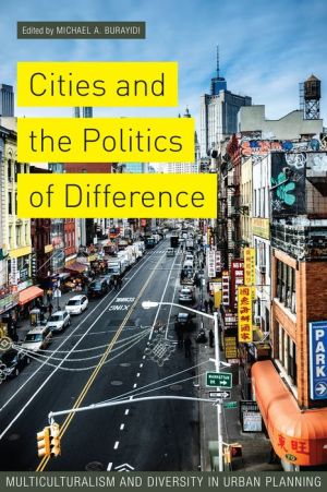 Cities and the Politics of Difference: Multiculturalism and Diversity in Urban Planning