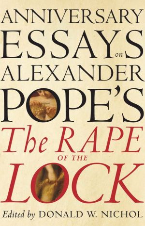 Anniversary Essays on Alexander Pope's 'The Rape of the Lock'