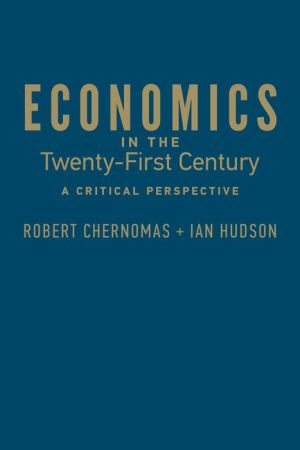 Economics in the Twenty-First Century: A Critical Perspective
