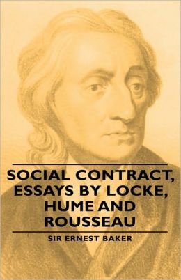 Social Contract, Essays Locke, Hume and Rousseau