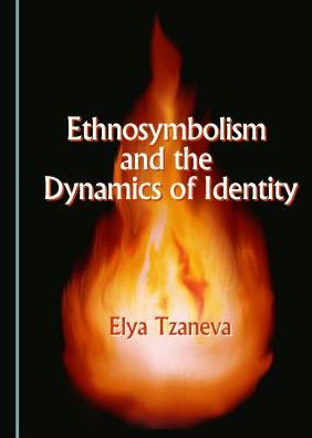 Ethnosymbolism and the Dynamics of Identity