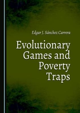 Evolutionary Games and Poverty Traps
