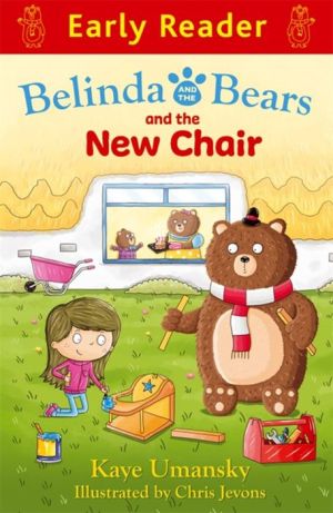 Belinda and the Bears and the New Chair (Early Reader)