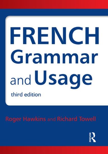French Grammar and Usage, Third Edition