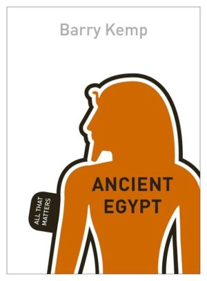 Ancient Egypt: All That Matters