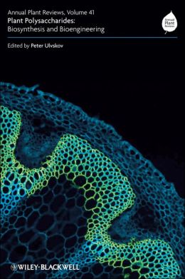 Annual Plant Reviews, Plant Polysaccharides: Biosynthesis and Bioengineering