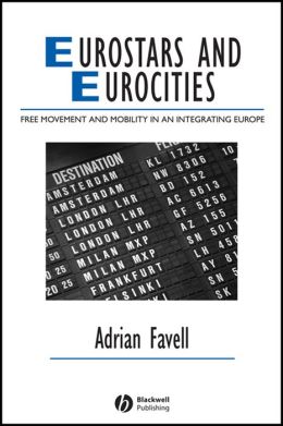 Eurostars and Eurocities: Free Movement and Mobility in an Integrating Europe