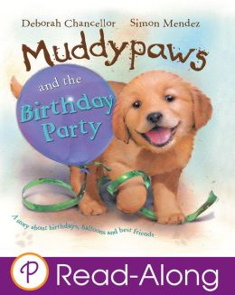 Muddypaws and the Birthday Party (Parragon Read-Along)
