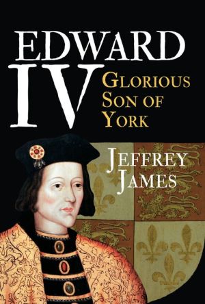 Edward IV: A Kingship Forged in War (sub-title to be confirmed)