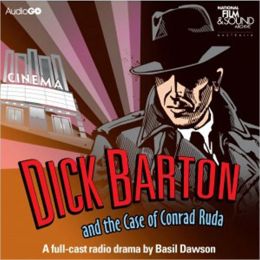 Dick Barton and the Case of Conrad Ruda: A BBC Full-Cast Radio Drama