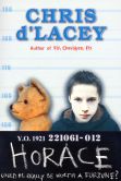 Book Cover Image. Title: Horace, Author: Chris d'Lacey