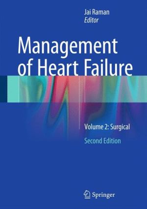 Management of Heart Failure: Volume 2: Surgical