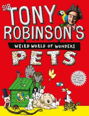 Tony Robinson's Weird World of Wonders: Pets