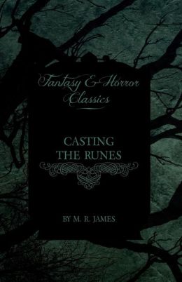 Casting The Runes (Fantasy And Horror Classics)
