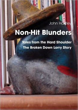 Non-Hit Blunders: Tales from the Hard Shoulder