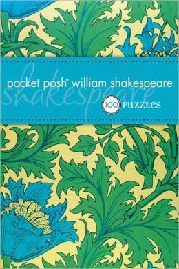 Pocket Posh William Shakespeare: 100 Puzzles & Quizzes