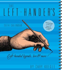 2014 Left-Hander's Weekly Planner Calendar, The